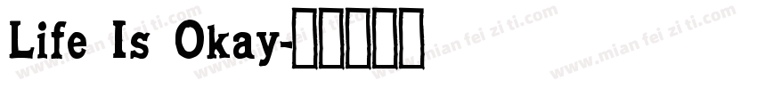 Life Is Okay字体转换